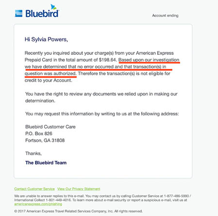 The American Express Bluebird team found the fraudulent charges valid.