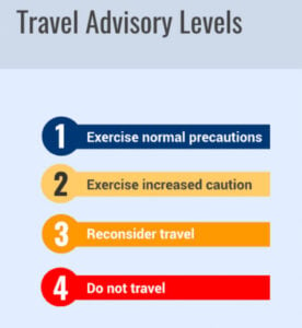 Travel health and safety is in the front of everyone's mind during the pandemic. Visit the US State Department for travel advisory levels for international destinations. 